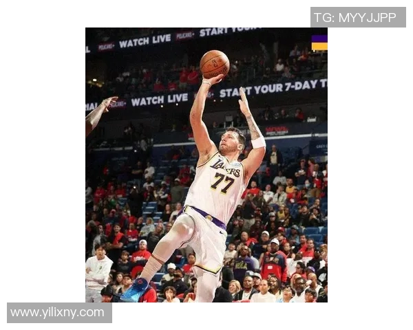 湖人队NBA常规赛力克鹈鹕，东契奇全能24+12，里夫斯31分关键爆发